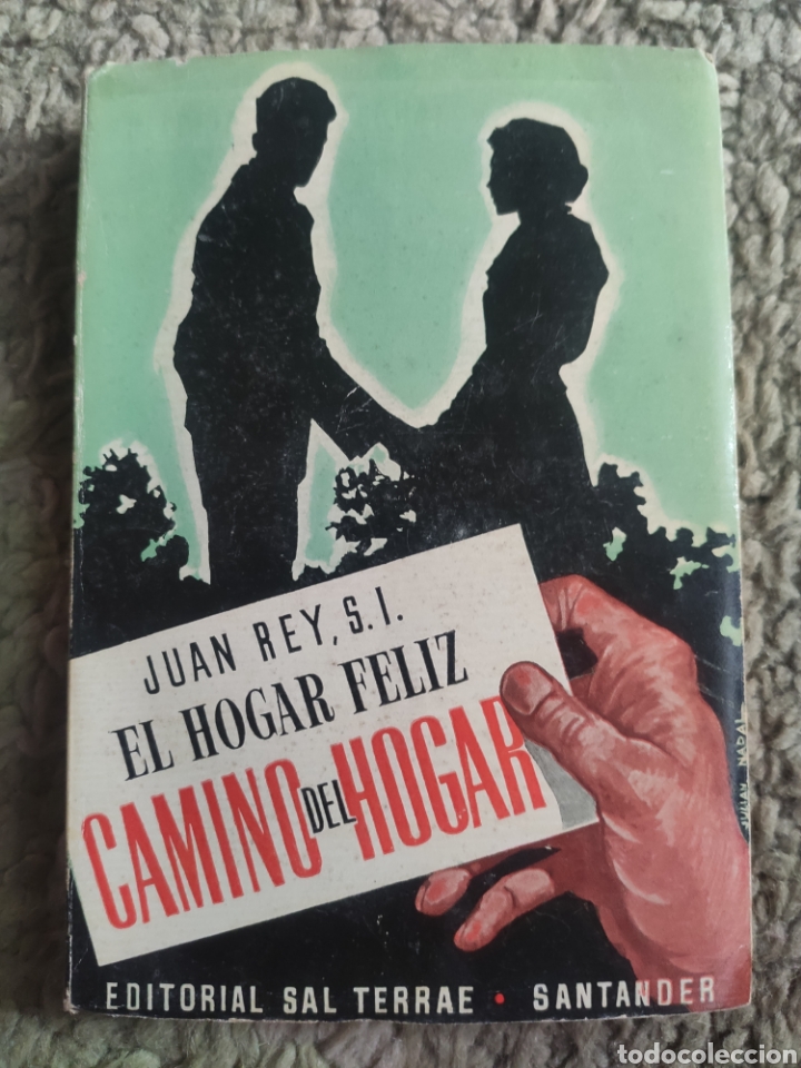 Libros: Camino del Hogar. El Hogar Feliz. Juan Rey asm