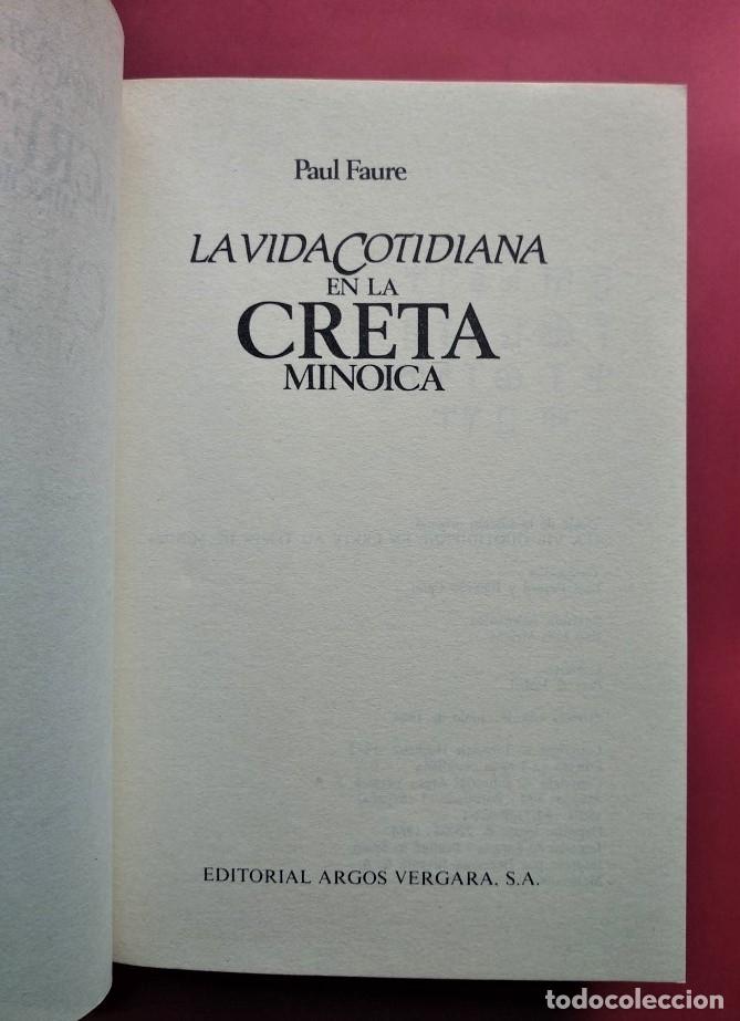Libros: La Vida Cotidiana en la Creta Moin&oacute;ica - Faure, Paul. - Foto 2