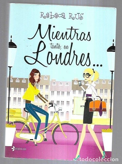 Libros: MIENTRAS TANTO EN LONDRES - RUS, REBECA - Foto 4