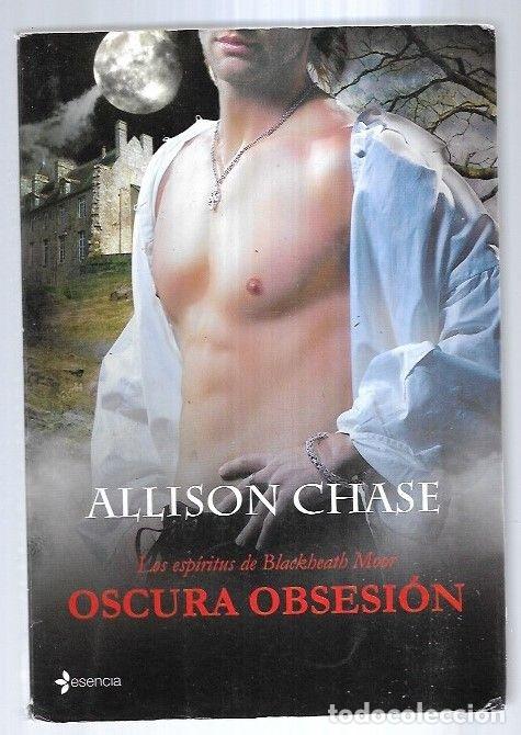 Libros: OSCURA OBSESION. LOS ESPIRITUS DE BLACKHEATH MOOR - CHASE, ALLISON - Foto 3