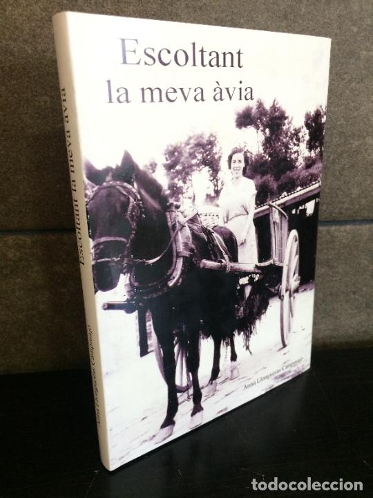 B&uuml;cher: ESCOLTANT LA MEVA AVIA. ANNA LLONGUERAS CAMPMAJO.