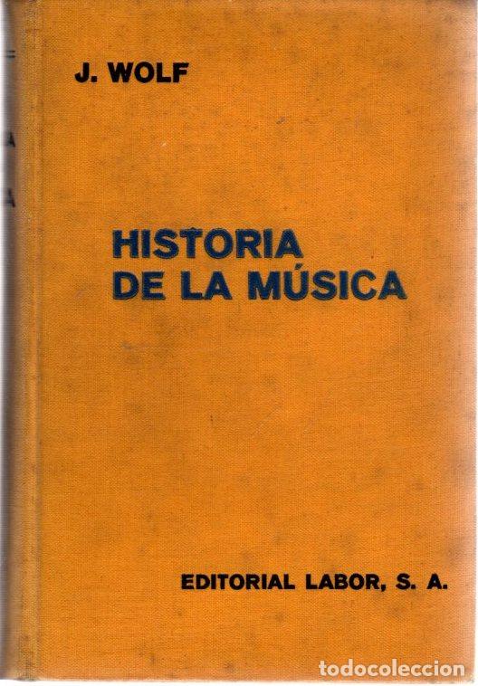 Libros: Historia de la m&uacute;sica - Wolf, Johannes - Foto 1