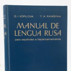 Libros: KOPILOVA (G. I.) Y RAMSINA (T. A.). MANUAL DE LENGUA RUSA PARA ESPAÑOLES E HISPANOAMERICANOS