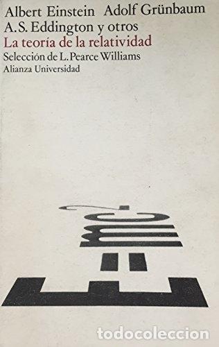 Libros: LA TEOR&Iacute;A DE LA RELATIVIDAD. - Albert Einstein. Adolf Gr&uuml;nbaum. A.S. Eddington. TDK384 - Foto 1