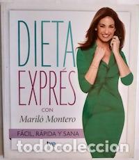 Libros: Dieta expr&eacute;s f&aacute;cil, r&aacute;pida y sana - Maril&oacute; Montero - Foto 1