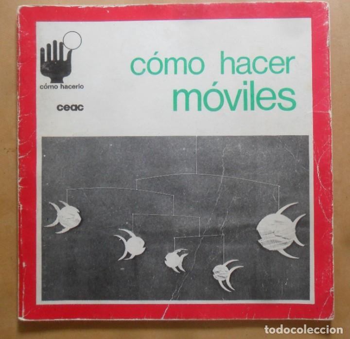 Libros: COMO HACER MOVILES - CEAC - 1975 - Foto 1