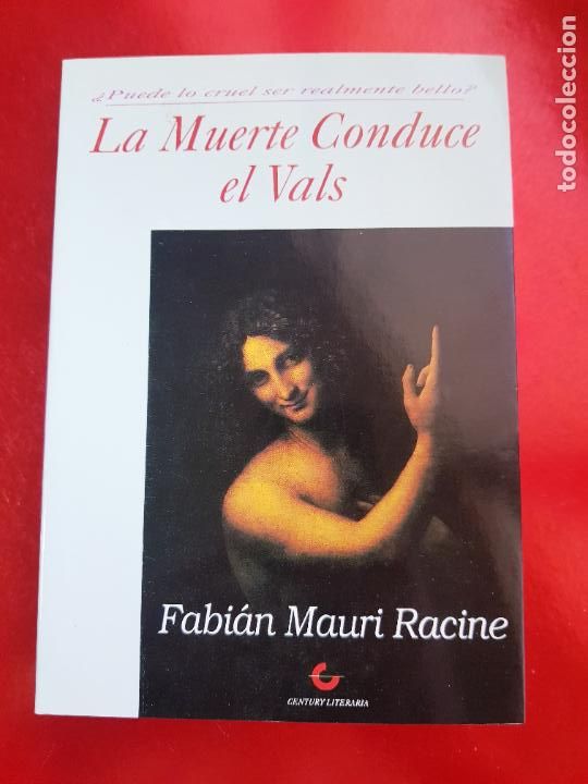 books: LIBRO-LA MUERTE CONDUCE EL VALS-FABI&Aacute;N MAURI RACINE--CENTURY LITERARIA-1993-BUEN ESTADO