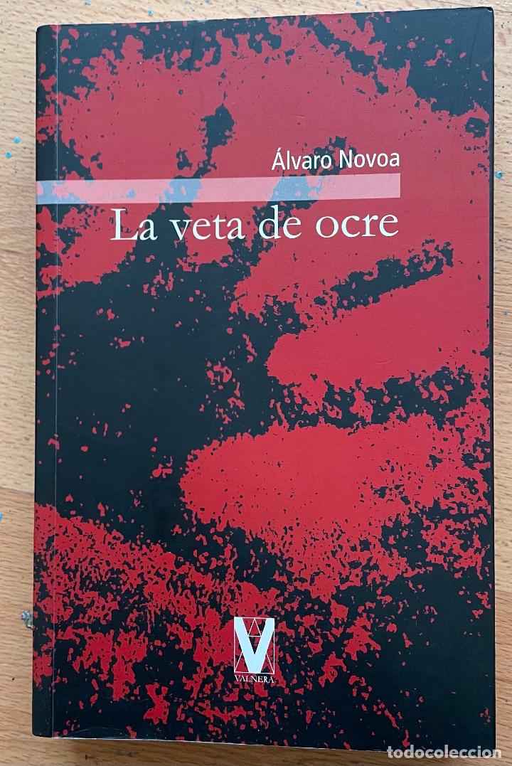 Libros: LA VETA DE OCRE, Alvaro Novoa - Foto 1