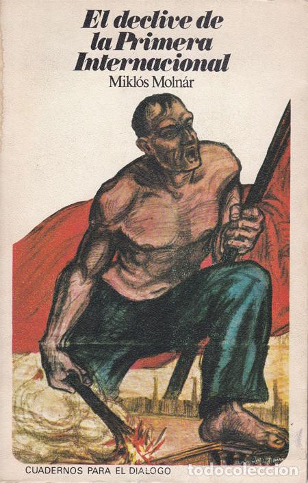 Libros: EL DECLIVE DE LA PRIMERA INTERNACIONAL - Foto 1