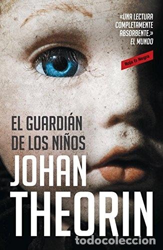 Libros: EL GUARDI&Aacute;N DE LOS NI&Ntilde;OS - JOHAN THEORIN - Foto 1