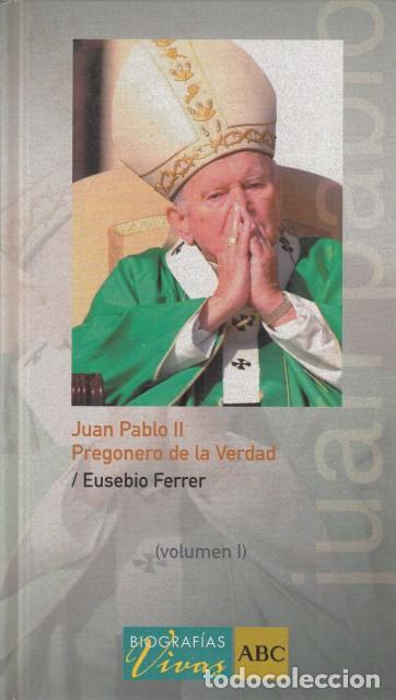 Libros: JUAN PABLO II. PREGONERO DE LA VERDAD. VOL I - FERRER, EUSEBIO - Foto 1