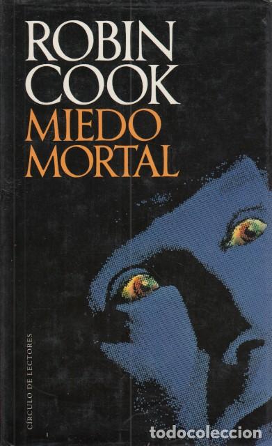 Libros: MIEDO MORTAL - Cook, Robin - Foto 1