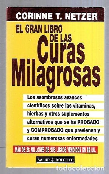 Libros: GRAN LIBRO DE LAS CURAS MILAGROSAS - EL - NETZER, CORINNE T. - Foto 4
