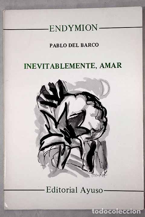 Libros: Inevitablemente, amar.- Barco, Pablo del - Foto 1