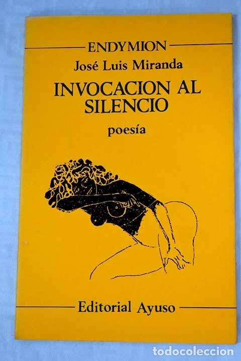 Libros: Invocaci&oacute;n al silencio.- Miranda Rold&aacute;n, Jose Luis - Foto 1