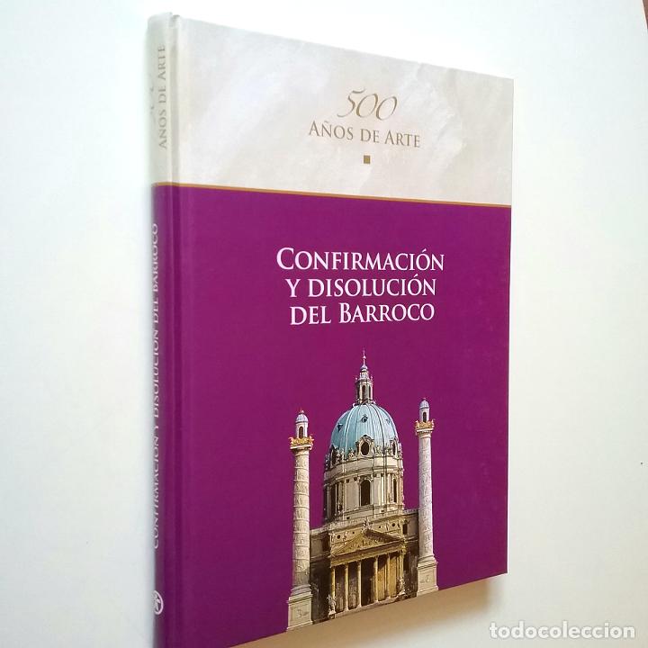 Libros: VV. AA. - Confirmaci&oacute;n y disoluci&oacute;n del Barroco (500 a&ntilde;os de arte. vol. 4)