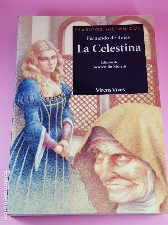 Libros: LIBRO-LA CELESTINA-FERNANDO ROJAS-EDICI&Oacute;N DE BIENVENIDO MORROS-VICENS VIVES-2001-IMPOLUTO-COLECCIO