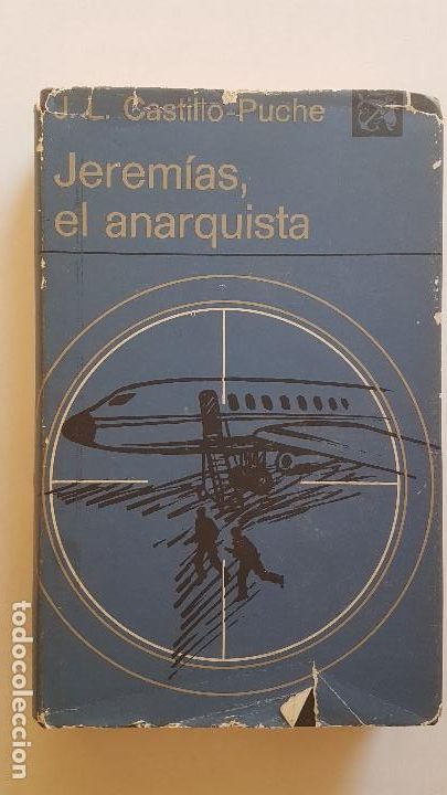 Libri di seconda mano: JEREMIAS , EL ANARQUISTA - CASTILLO-PUCHE - DESTINO-&Aacute;NCORA Y DELF&Iacute;N- 1&ordf; EDIC