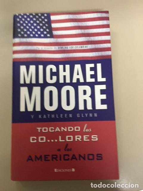 Libros: Tocando los co... lores a los americanos - Michael Moore - Foto 1