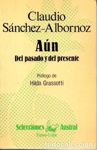 Libros: AUN. DEL PASADO Y DEL PRESENTE. - SANCHEZ ALBORNOZ, Claudio. - Foto 1