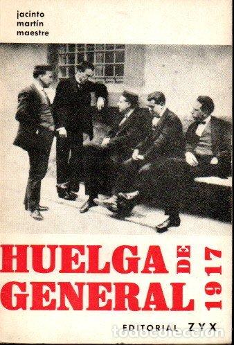 Libros: HUELGA GENERAL DE 1917. - MARTIN MAESTRE, Jacinto. - Foto 1