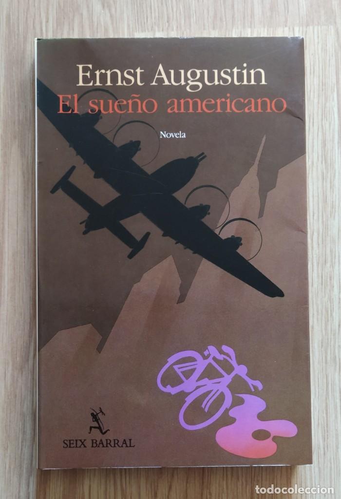 Libros: EL SUE&Ntilde;O AMERICANO, DE ERNST AUGUSTIN - Foto 1