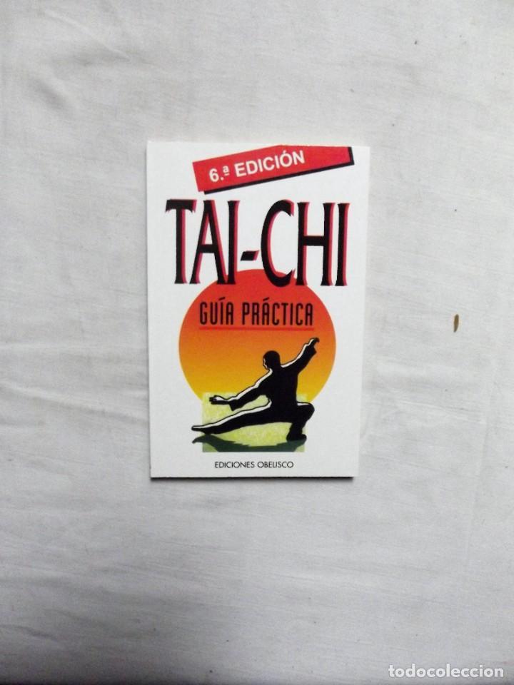 Libros: TAI - CHI GUIA PRACTICA 6&ordf; EDICION - Foto 1