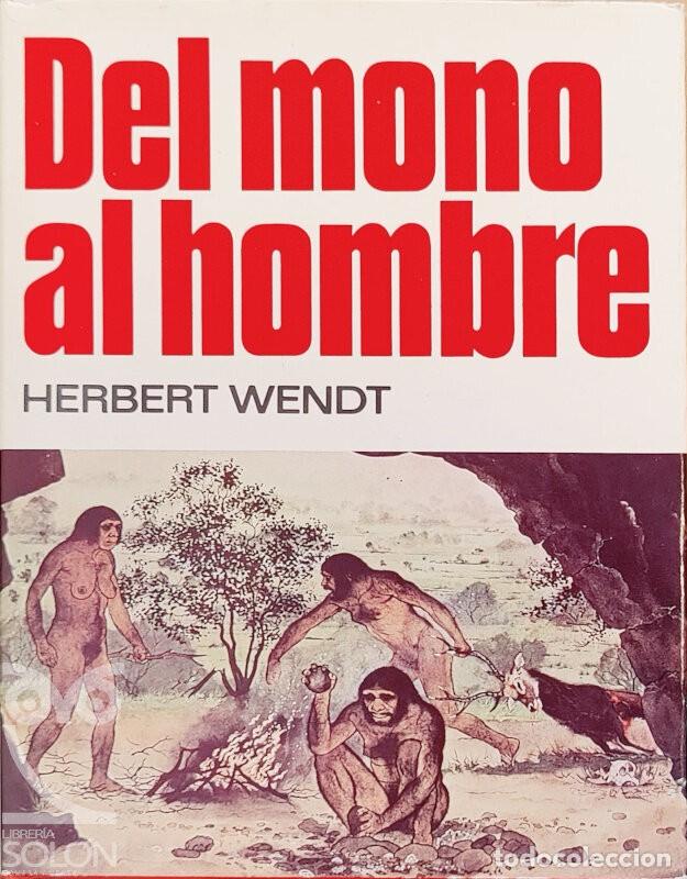 Libros: Del mono al hombre - Herbert Wendt - Foto 1