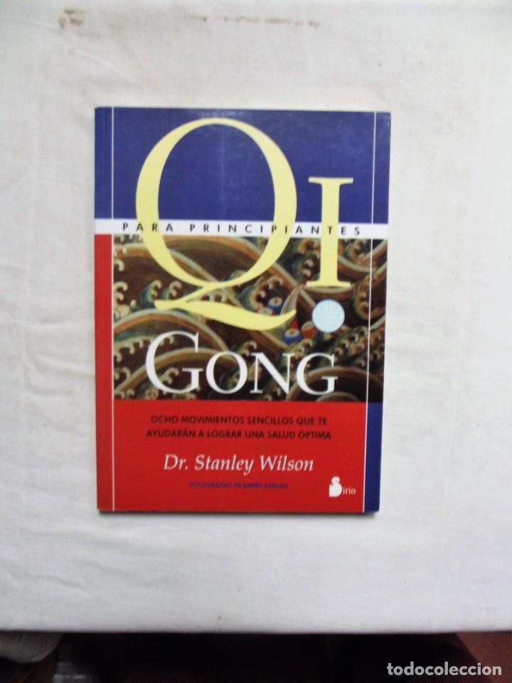 Libros: QI GONG PARA PRINCIPIANTES DE STANLEY WILSON - Foto 1