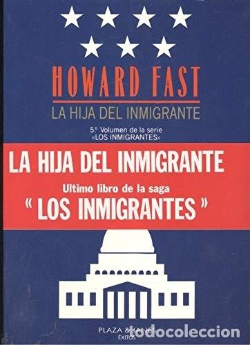 Libros: La hija del inmigrante - Howard Fast - Foto 1