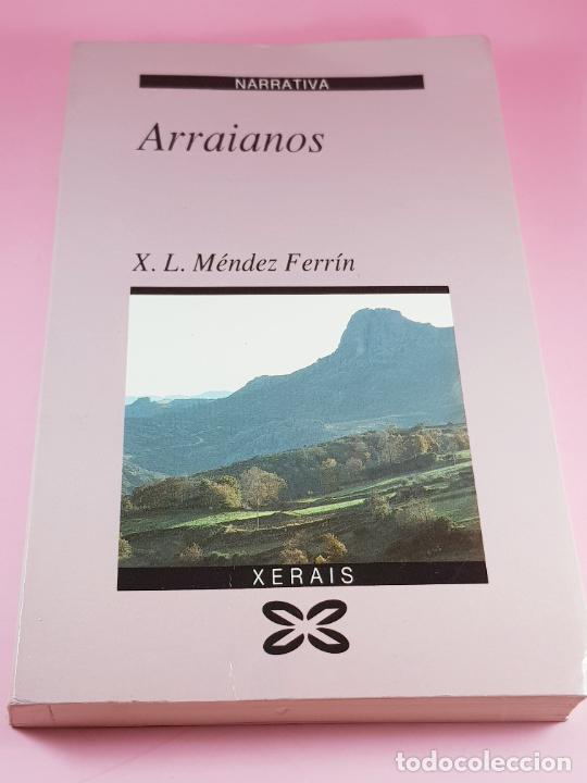 Libros: LIBRO-ARRAIANOS-X.L. MENDEZ FERR&Iacute;N-4&ordf; EDICI&Oacute;N-1999-XERAIS-BUEN ESTADO-COLECCIONISTAS.