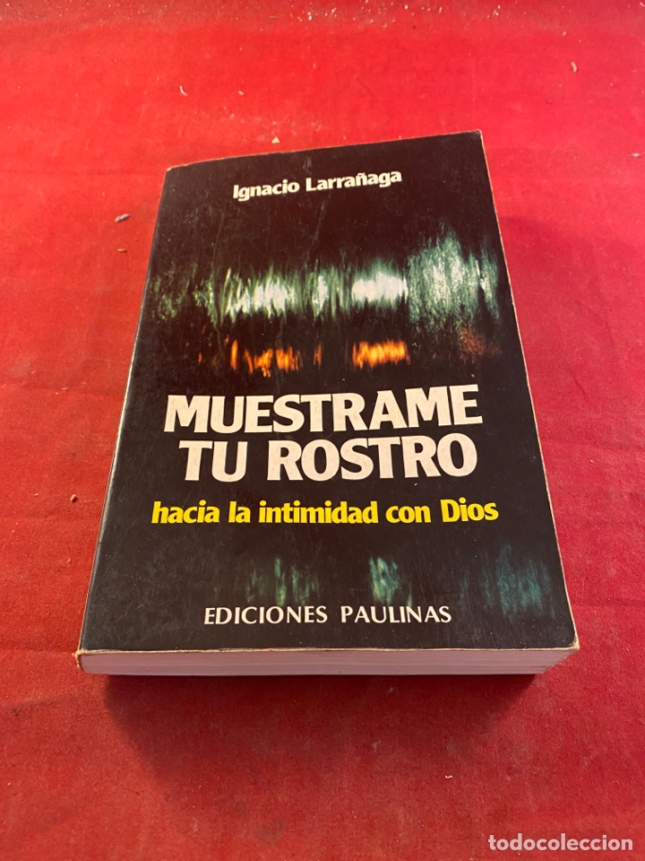 Libros: Mu&eacute;strame tu Rostro Ignacio Larrańaga - Foto 1