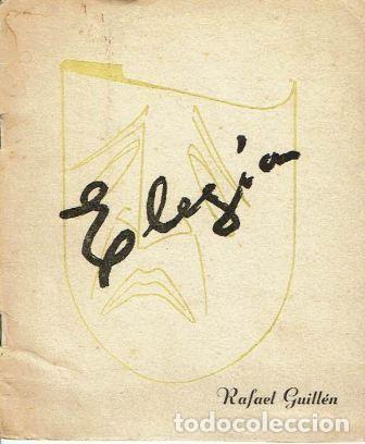Libros: Eleg&iacute;a. - Rafael Guill&eacute;n. - Foto 1
