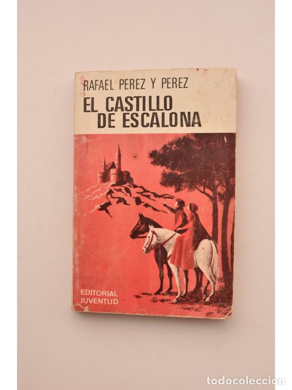Libros: El castillo de Escalona - P&Eacute;REZ Y P&Eacute;REZ, Rafael - Foto 1