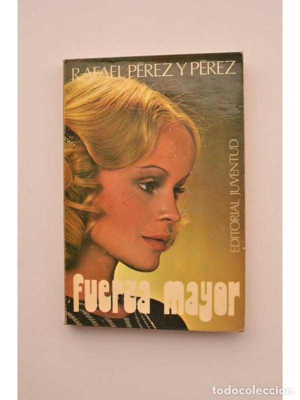 Libros: Fuerza mayor - P&Eacute;REZ Y P&Eacute;REZ, Rafael - Foto 1
