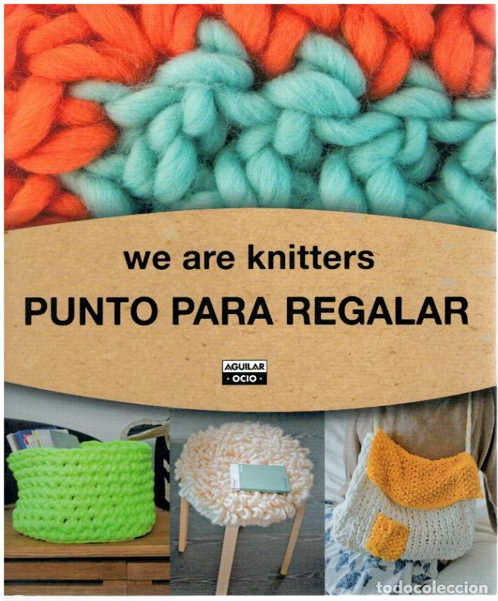 B&uuml;cher: Punto para regalar (NUEVO) - Marca We Are Knitters