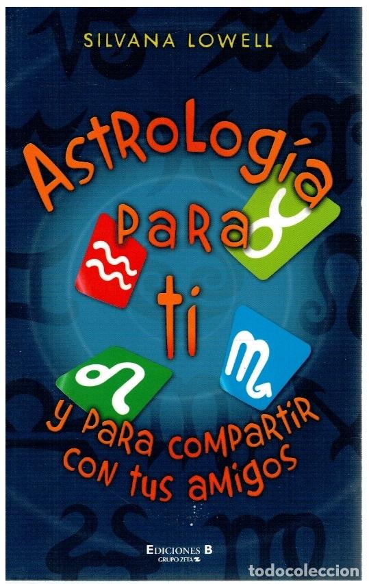 books: Astrolog&iacute;a para ti y para compartir con tus amigos (NUEVO) - Silvana Lowell