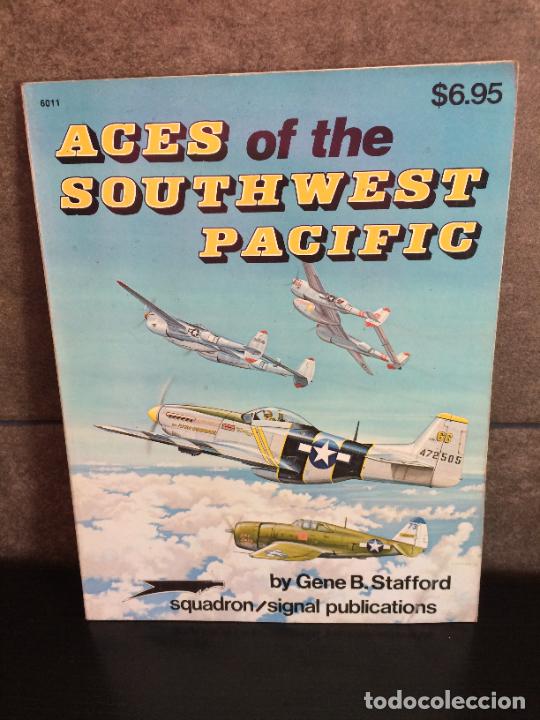 Livres: ACES OF THE SOUTHWEST PACIFIC. GENE B. STAFFORD. SQUADRON SIGNAL PUBLICATIONS. INGLES.