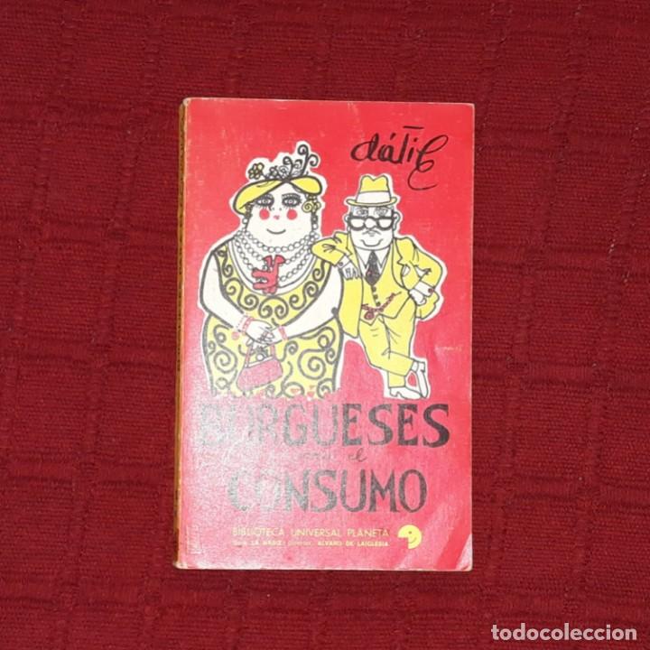 Libros: BURGUESES PARA EL CONSUMO - D&Aacute;TILE - Foto 1