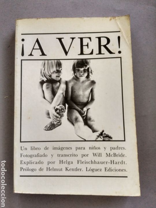 Libros: &iexcl;A VER! WILL McBRIDE Y HELGA FLEISCHHAUER-HARDT. 1979 - Foto 1