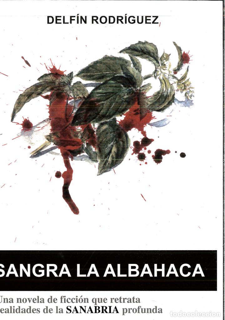 Libros: SANGRA LA ALBAHACA - DELF&Iacute;N RODR&Iacute;GUEZ - Foto 1