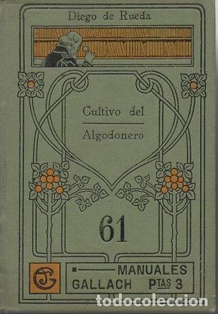 Libros: CULTIVO DEL ALGODONERO. - RUEDA, Diego de. - Foto 1