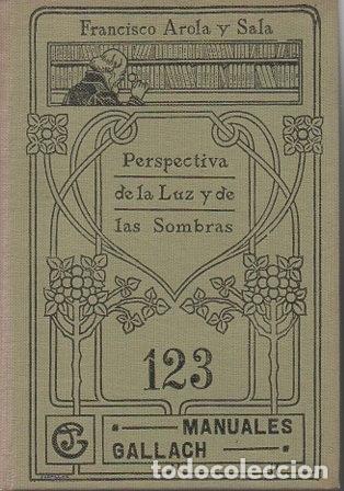 Libros: PERSPECTIVA DE LA LUZ Y DE LAS SOMBRAS. - AROLA Y SALA, Francisco. - Foto 1