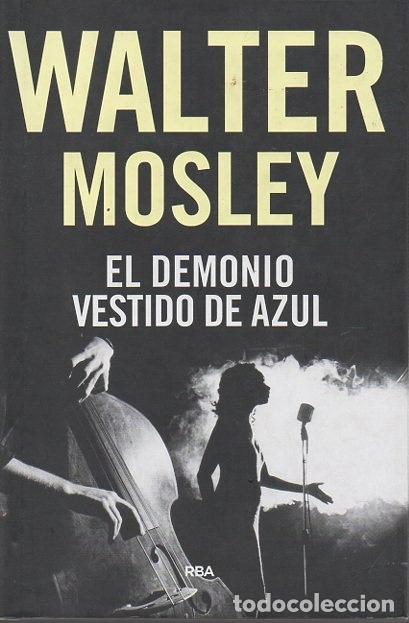 Libros: EL DEMONIO VESTIDO DE AZUL. - MOSLEY, Walter. - Foto 1