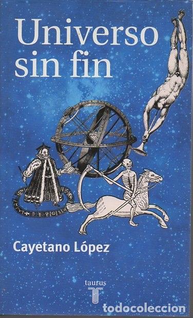 Libros: UNIVERSO SIN FIN. - L&Oacute;PEZ, Cayetano. - Foto 1