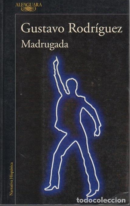 Libros: MADRUGADA. - RODR&Iacute;GUEZ, Gustavo. - Foto 1