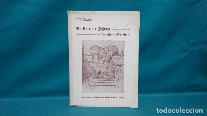 Libros: EL BARRIO E IGLESIA DE SAN ESTEBAN, TEOFILO L&Oacute;PEZ MATA - Foto 1