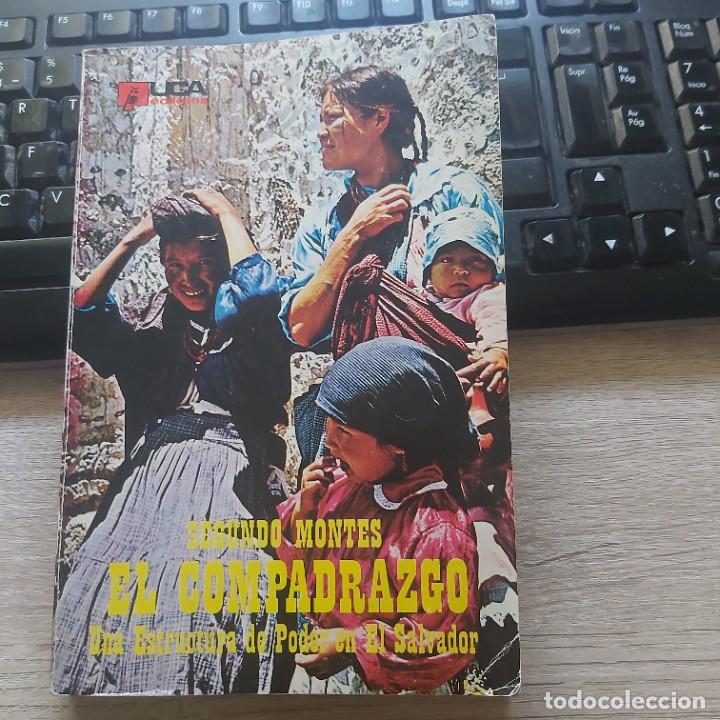 Libros: EL COMPADRAZO UNA ESTRUCTURA DE PODER EN EL SALVADOR SEGUNDO MONTES UCA EDITORES 1979 CON DEDICATOR - Foto 1