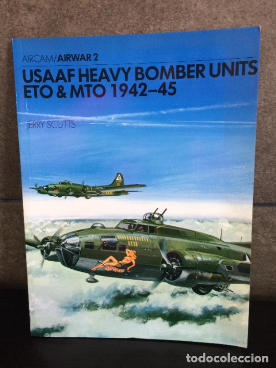 Livros em segunda m&atilde;o: United States Army Air Force Heavy Bomber Units, E.T.O. and M.T.O., 1942-45 (Aircam Airwar S.). Jerr