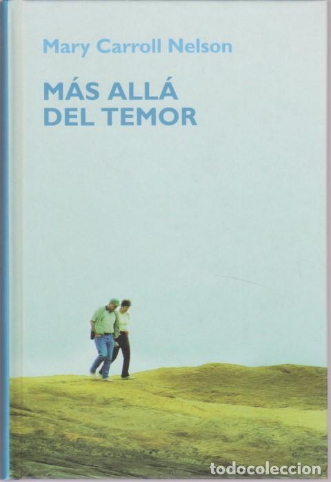 Libros: MAS ALLA DEL TEMOR - MARY CARROLL NELSON - Foto 1